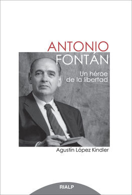 ANTONIO FONTÁN. UN HÉROE DE LA LIBERTAD