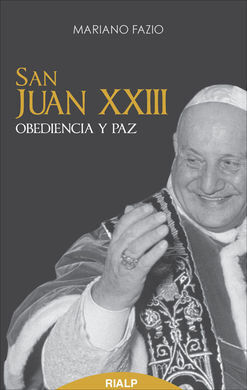SAN JUAN XXIII, OBEDIENCIA Y PAZ