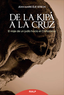 DE LA KIPÁ A LA CRUZ