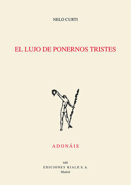 EL LUJO DE PONERNOS TRISTES