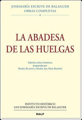 LA ABADESA DE LAS HUELGAS (ED. CRÍTICO-HISTÓRICA)