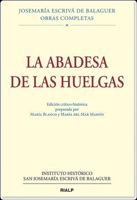 LA ABADESA DE LAS HUELGAS (ED. CRÍTICO-HISTÓRICA)