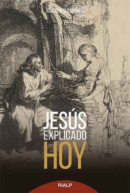 JESÚS EXPLICADO HOY