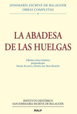 LA ABADESA DE LAS HUELGAS, ED. CRÍTICO-HISTÓRICA