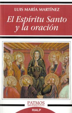 EL ESPÍRITU SANTO Y LA ORACIÓN