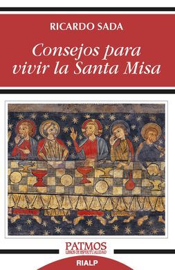 CONSEJOS PARA VIVIR LA SANTA MISA