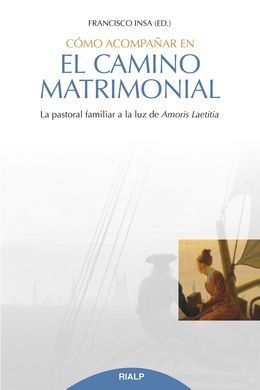 CÓMO ACOMPAÑAR EN EL CAMINO MATRIMONIAL