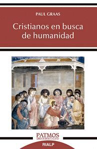 CRISTIANOS EN BUSCA DE HUMANIDAD