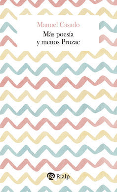 MÁS POESÍA Y MENOS PROZAC