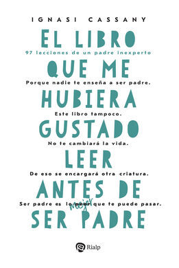 EL LIBRO QUE ME HUBIERA GUSTADO LEER ANTES DE SER