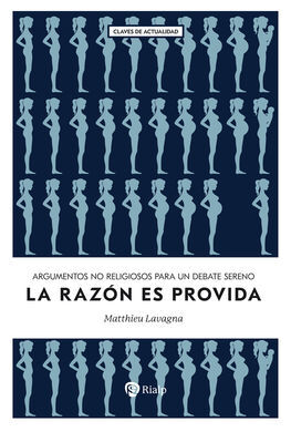 LA RAZÓN ES PROVIDA