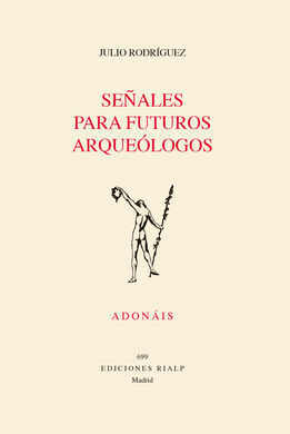 SEÑALES PARA FUTUROS ARQUEÓLOGOS