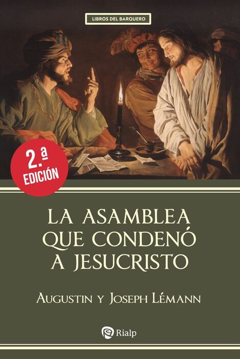 LA ASAMBLEA QUE CONDENÓ A JESUCRISTO