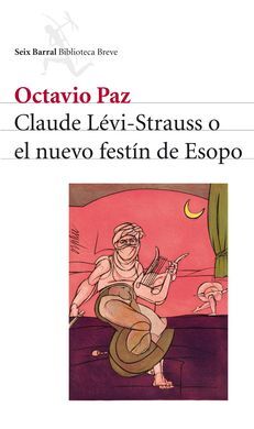 CLAUDE LEVI-SRAUSS O EL NUEVO FESTIN DE ESOPO