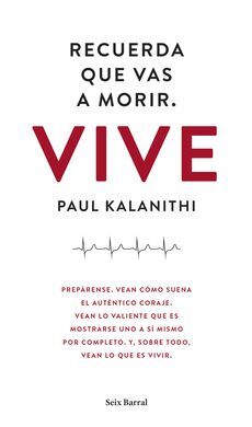 RECUERDA QUE VAS A MORIR. VIVE