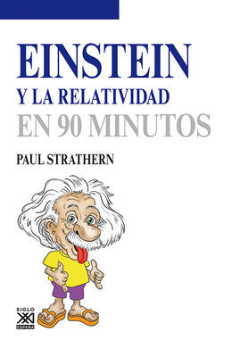 EINSTEIN Y LA RELATIVIDAD EN 90 MINUTOS