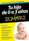 TU HIJO DE 0 A 3 AÑOS PARA DUMMIES