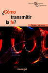 Â¿CÃMO TRANSMITIR LA FE? CARTAS A LOS NIETOS