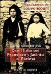 ORAR 15 DIAS CON FRANCISCO Y JACINTA DE FÁTIMA
