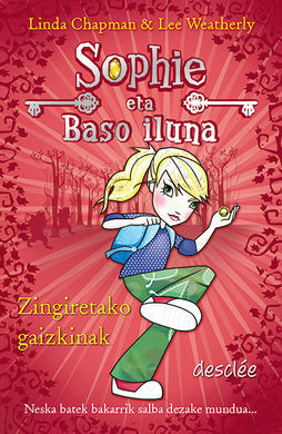 SOPHIE ETA BASO ILUNA. 2: ZINGIRETAKO ERREGINA