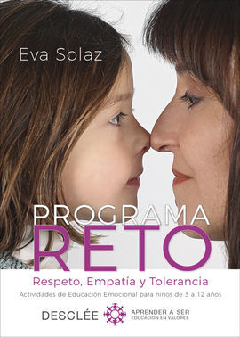 PROGRAMA RETO. RESPETO, EMPATÍA Y TOLERANCIA. ACTIVIDADES DE EDUCACIÓN EMOCIONAL