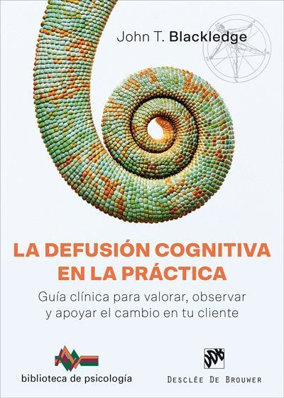 DEFUSION COGNITIVA EN LA PRACTICA, LA - GUIA CLINI