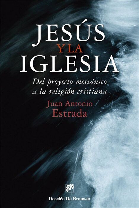 JESUS Y LA IGLESIA - DEL PROYECTO MESIANICO A LA R