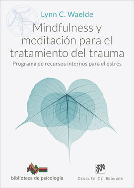 MINDFULNESS Y MEDITACION PARA EL TRATAMIENTO DEL T