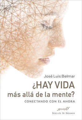 ¨HAY VIDA MAS ALLA DE LA MENTE? - CONECTANDO CON E