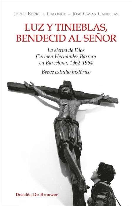 LUZ Y TINIEBLAS, BENDECID AL SEÑOR. LA SIERVA DE DIOS CARMEN HERNÁNDEZ BARRERAS