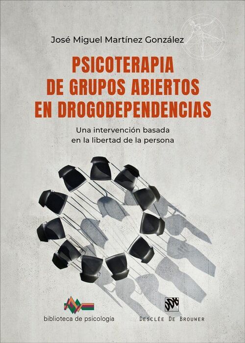 PSICOTERAPIA DE GRUPOS ABIERTOS EN DROGODEPENDENCIAS. UNA INTERVENCIÓN BASADA  E