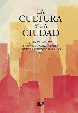 CULTURA Y LA CIUDAD