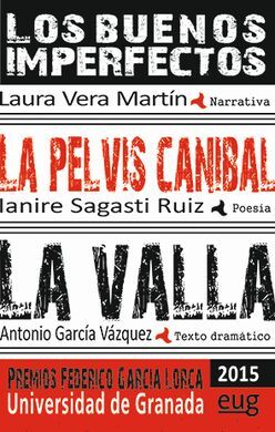 BUENOS IMPERFECTOS LA PELVIS CANIBAL LA VALLA