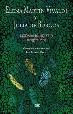 ELENA MARTIN VIVALDI Y JULIA DE BURGOS HERMANAMIENTO POETICO