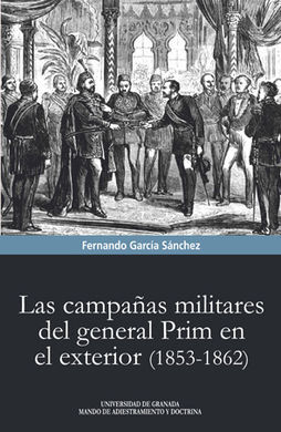 LAS CAMPAÑAS MILITARES DEL GENERAL PRIM EN EL EXTERIOR (1853-1862)