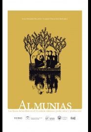 ALMUNIAS LAS FINCAS DE LAS ELITES EN EL OCCIDENTE