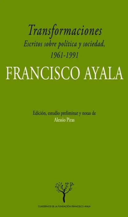 TRANSFORMACIONES. ESCRITOS SOBRE POLÍTICA Y SOCIEDAD EN ESPAÑ, 1961-1991