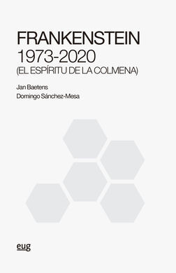 FRANKENSTEIN 1973-2020 (EL ESPIRITU DE LA COLMENA)