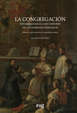 LA CONGREGACION DE CLERIGOS REGULARES MENORES EN LOS DOMINIOS HIS