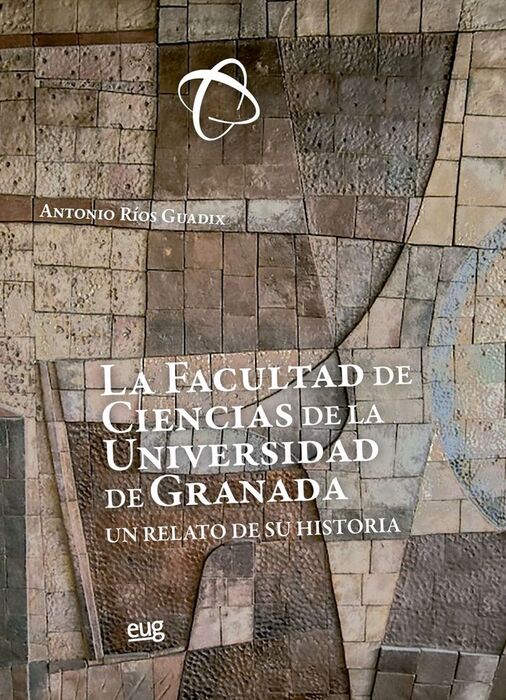 LA FACULTAD DE CIENCIAS DE LA UNIVERSIDAD DE GRANA