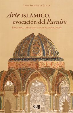ARTE ISLAMICO EVOCACION DEL PARAISO