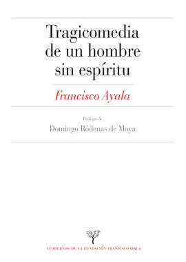 TRAGICOMEDIA DE UN HOMBRE SIN ESPÍRITU