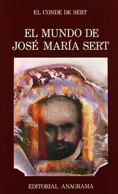 EL MUNDO DE JOSÉ MARÍA SERT