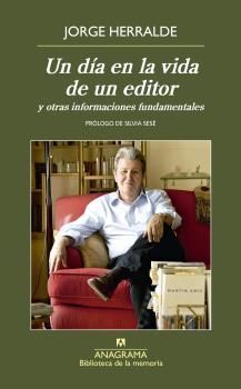 UN DÍA EN LA VIDA DE UN EDITOR Y OTRAS INFORMACIONES FUNDAMENTALES