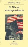 EL DIA DE LA INDEPENDENCIA