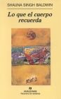 LO QUE EL CUERPO RECUERDA