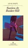 SUEÑOS DE BUNKER HILL