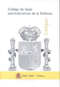 CÓDIGO DE LEYES ADMINISTRATIVAS DE LA DEFENSA