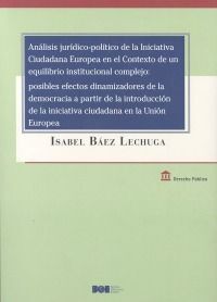 ANÁLISIS JURÍDICO-POLÍTICO DE LA INICIATIVA CIUDADANA EUROPEA EN EL CONTEXTO DE
