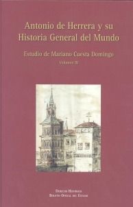 ANTONIO DE HERRERA Y SU HISTORIA GENERAL DEL MUNDO. VOL. III